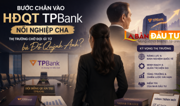 Bước chân vào HĐQT TPBank nối nghiệp cha: Thị trường chờ đợi gì từ bà Đỗ Quỳnh Anh?