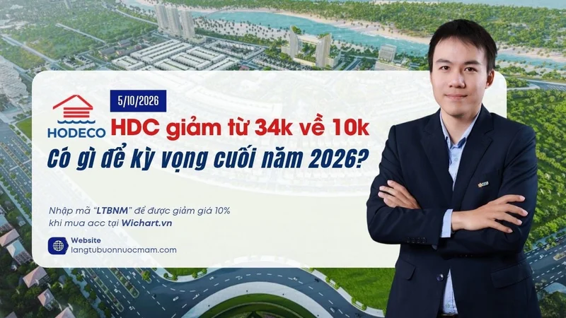 HDC giảm từ 34k về 10k và có gì để kì vọng cuối năm 2026?