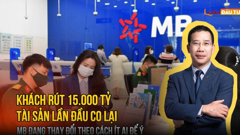 Khách rút 15.000 tỷ, tài sản lần đầu co lại — MB đang thay đổi theo cách ít ai để ý