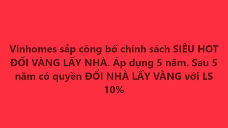 Xôn xao thông tin “Vinhomes đổi vàng lấy nhà”: Thực hư ra sao?