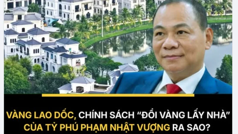 Vàng lao dốc: Chính sách "đổi vàng lấy nhà" của tỷ phú Phạm Nhật Vượng ra sao?