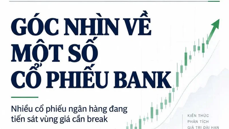 Loạt cố phiếu bank loay hoay vượt vùng kháng cự cứng: Kịch bản nào sẽ xảy ra tiếp theo?